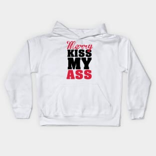 Merry kiss my a**! Kids Hoodie